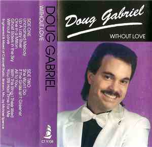 Doug Gabriel  - Without Love