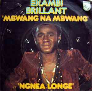 Ekambi Brillant - Mbwang Na Mbwang / Ngnea Longe
