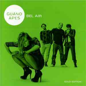 Guano Apes - Bel Air - Gold Edition