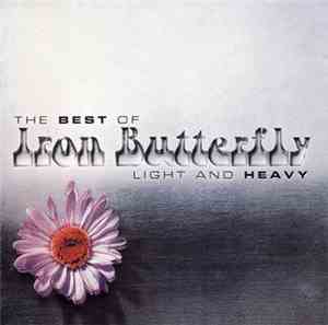 Iron Butterfly - Light And Heavy: The Best Of Iron Butterfly