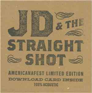 JD & The Straight Shot - Ballyhoo!