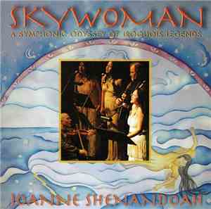Joanne Shenandoah - Skywoman