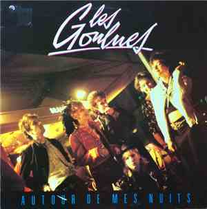 Les Goulues - Autour De Mes Nuits