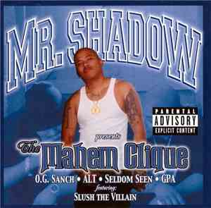 Mr. Shadow - Presents The Mahem Clique