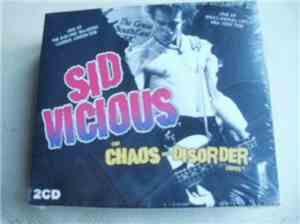 Sid Vicious - The Chaos And Disorder Tapes