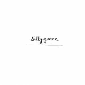 Silly Goose  - Silly Goose