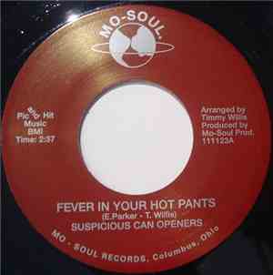 Suspicious Can Openers - Fever In Your Hot Pants / Tuesday In The Rain