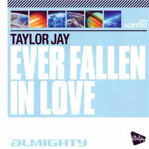Taylor Jay - Ever Fallen In Love