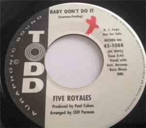 The 5 Royales - Baby Don't Do It/There's Somebody Over Here