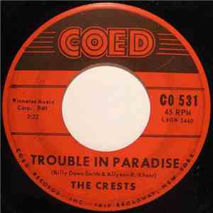 The Crests - Trouble In Paradise / Always You