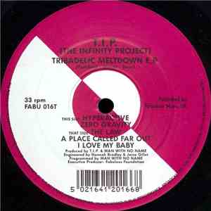 The Infinity Project - Tribadelic Meltdown EP