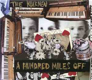 The Walkmen - A Hundred Miles Off