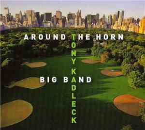 Tony Kadleck Big Band - Around The Horn