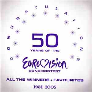 Various - Congratulations: 50 Years Of The Eurovision Song Contest (All The ...