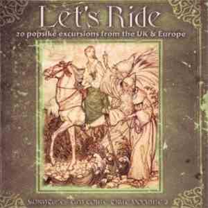 Various - Let's Ride - 20 Popsike Excursions From The UK & Europe - Fairyta ...