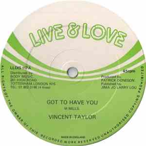 Vincent Taylor /  Taylor Players - Got To Have You / Got You Version