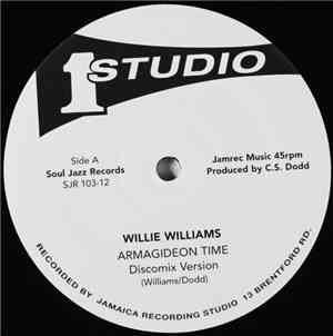 Willie Williams / Norma White - Armagideon Time / I Want Your Love
