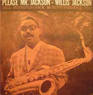 Willis Jackson Quintet - Please Mr. Jackson