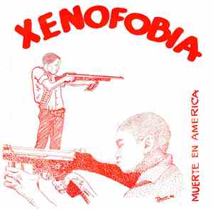 Xenofobia - Muerte En America