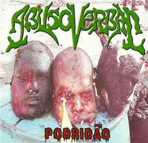Abuso Verbal - Podridão