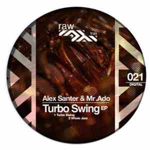 Alex Santer & Mr.Ado - Turbo Swing