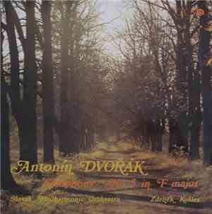 Antonín Dvořák - Slovak Philharmonic Orchestra, Zdeněk Košler - Symphony No ...