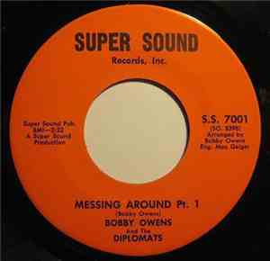 Bobby Owens And The Diplomats - Messing Around Pt. 1 & 2