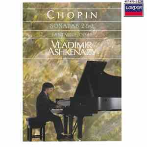 Chopin / Vladimir Ashkenazy - Sonatas 2 & 3 / Fantasie, Op. 49