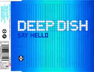 Deep Dish - Say Hello