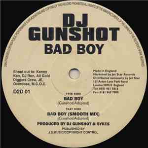 DJ Gunshot - Bad Boy