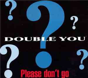 Double You - Please Don't Go