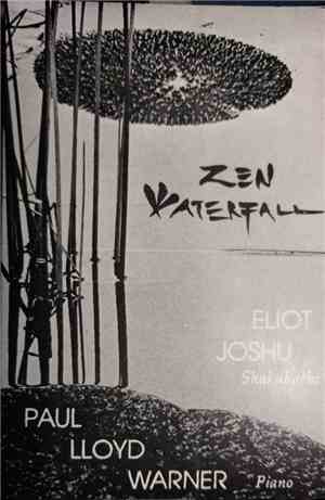 Eliot Joshu, Paul Lloyd Warner - Zen Waterfall