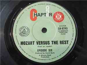 Episode Six - Mozart Versus The Rest