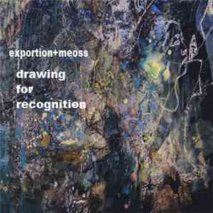 Exportion + Meoss - Drawing For Recognition