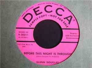 Glenn Douglas - Before This Night Is Through / I Can Love Enough