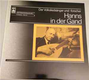 Hanns In Der Gand - Der Volksliedersänger Und -Forscher