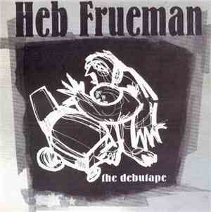 Heb Frueman - The Debutape