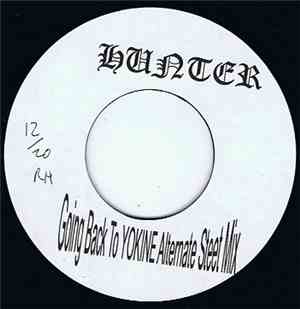 Hunter  - Going Back To Yokine (Alternate Street Mix) / Me Old Man