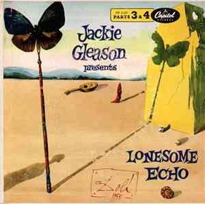 Jackie Gleason - Presents Lonesome Echo (Parts 3 & 4)