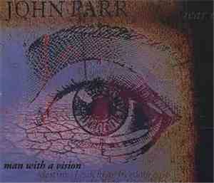John Parr - Man With A Vision