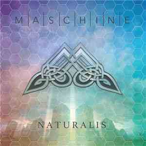 Maschine  - Naturalis