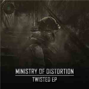 Ministry Of Distortion - Twisted EP