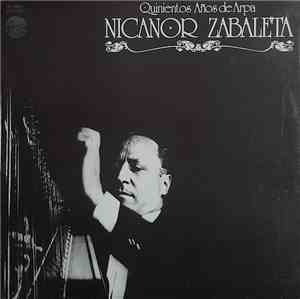 Nicanor Zabaleta - Quinientos Años De Arpa