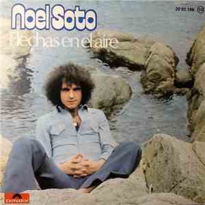 Noel Soto - Flechas En El Aire