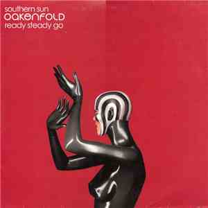 Paul Oakenfold - Southern Sun / Ready Steady Go