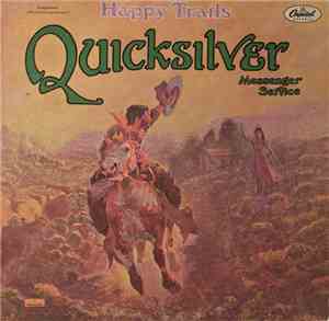 Quicksilver Messenger Service - Happy Trails