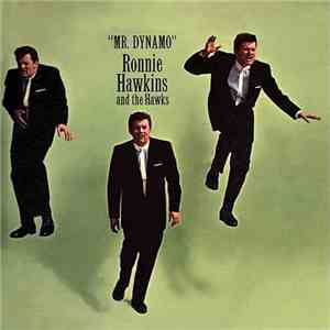 Ronnie Hawkins And The Hawks - 