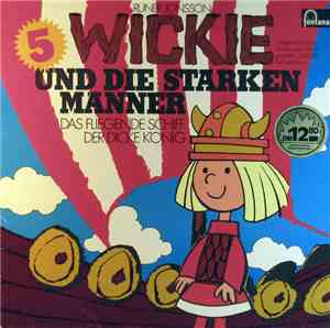 Runer Jonsson - Wickie Und Die Starken Männer 5 - Das Fliegende Schiff / Der Dicke König