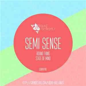 Semi Sense - Round Thing / State Of Mind
