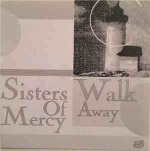 Sisters Of Mercy - Walk Away